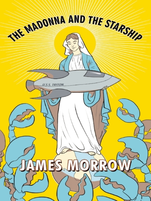 Title details for The Madonna and the Starship by James Morrow - Wait list